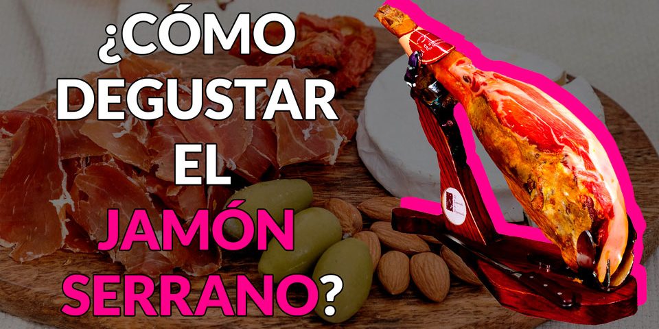 DEGUSTAR-JAMON-SERRANO
